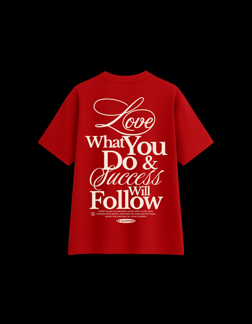 Love What You Do Oversized Tee